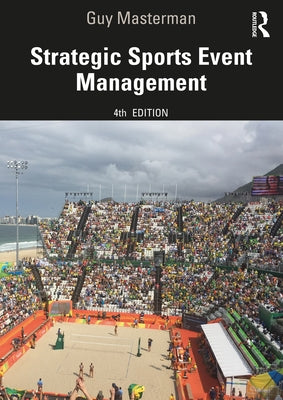 Strategic Sports Event Management by Masterman, Guy