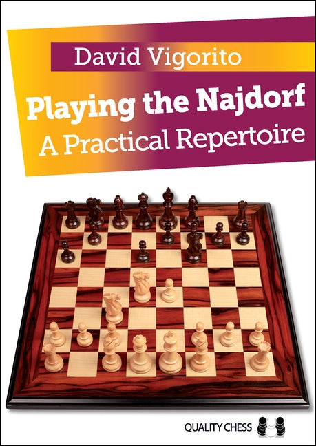 Playing the Najdorf: A Practical Repertoire Quality Chess