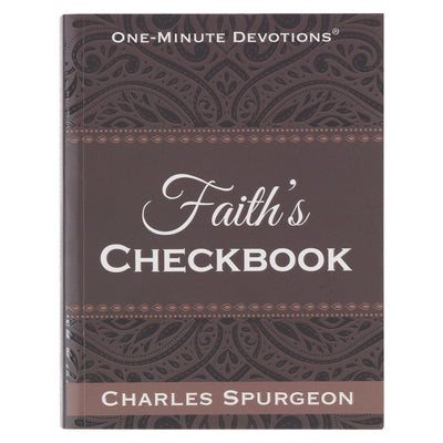 One Minute Devotions: Faith's Checkbook Paperback Christian Art Publishers