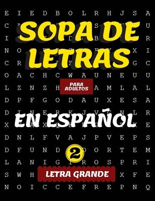 Sopa de letras en español para adultos: letra grande (Volume 2) (Spanish Edition) Spanish Word Search Puzzle for adults by Search, Sp Word