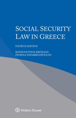 Social Security Law in Greece by Kremalis, Konstantinos