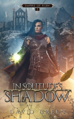 In Solitude's Shadow by Green, David
