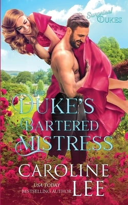 The Duke's Bartered Mistress Paperback Independently Published