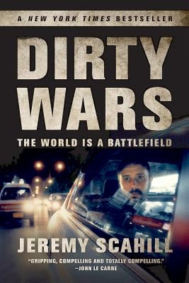 Dirty Wars: The World Is a Battlefield Paperback Bold Type Books