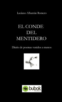 El Conde del Mentidero by Albarrán Romero, Luciano