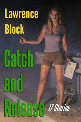 Catch and Release Paperback Createspace Independent Publishing Platform