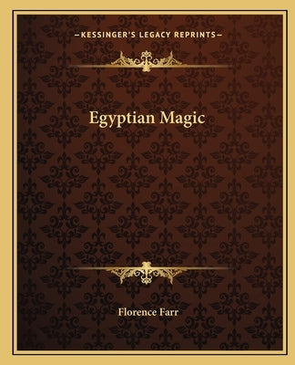 Egyptian Magic Paperback Kessinger Publishing