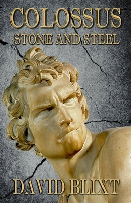 Colossus: Stone and Steel Paperback Sordelet Ink
