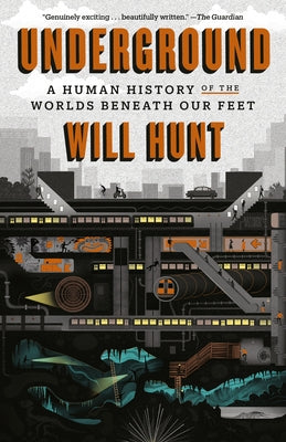 Underground: A Human History of the Worlds Beneath Our Feet Paperback Random House Trade