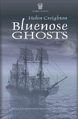 Bluenose Ghosts by Creighton, Helen