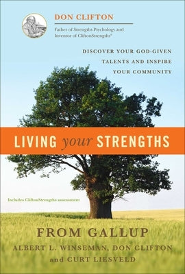 Living Your Strengths by Clifton, Don