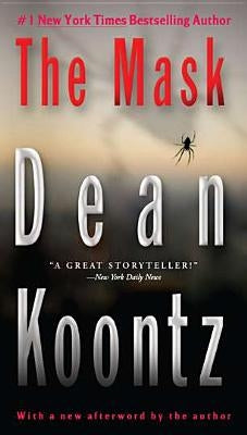 The Mask: A Thriller by Koontz, Dean