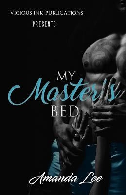 My Master's Bed by Lee, Amanda