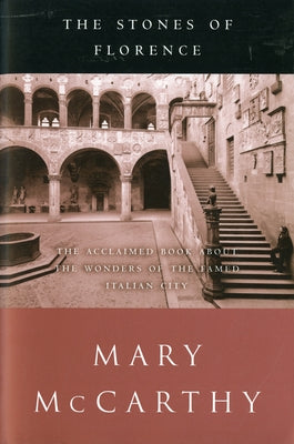 The Stones of Florence Paperback Mariner Books