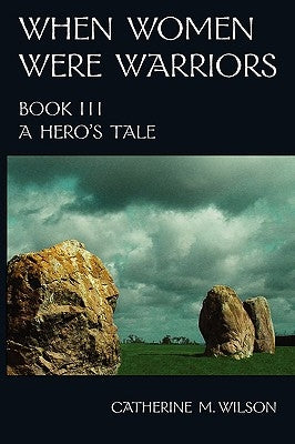 When Women Were Warriors Book III Paperback Shield Maiden Press