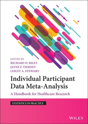 Individual Participant Data Meta-Analysis: A Handbook for Healthcare Research by Riley, Richard D.