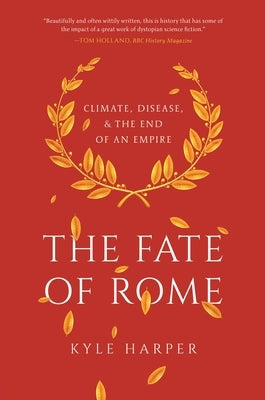 Paperback book titled "The Fate of Rome" by Princeton University Press, featuring a historical map cover image.
