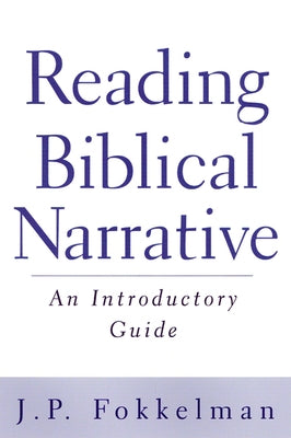 Reading Biblical Narrative: An Introductory Guide Paperback Westminster John Knox Press