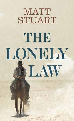 The Lonely Law by Stuart, Matt