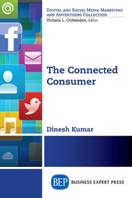 The Connected Consumer Paperback Business Expert Press