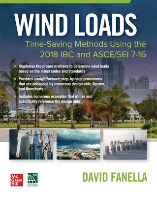 Paperback book titled Wind Loads: Time Saving Methods Using the 2018 IBC and ASCE/SEI 7-16 by McGraw-Hill Companies.