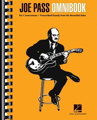 Joe Pass Omnibook: For C Instruments by Pass, Joe
