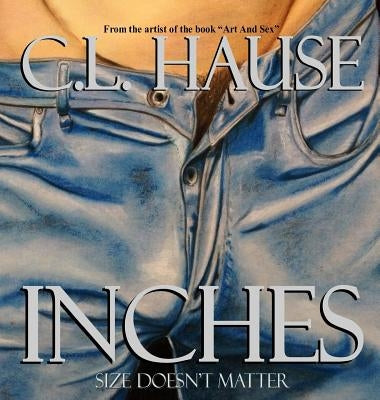 Inches by Hause, C. L.