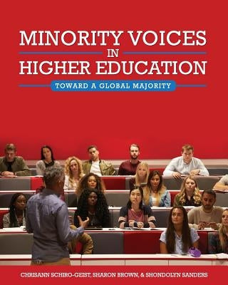 Minority Voices in Higher Education: Toward a Global Majority Paperback Cognella Academic Publishing