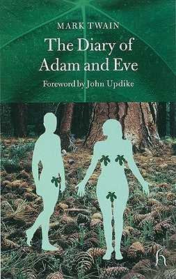 The Diary of Adam and Eve: And Other Adamic Stories Paperback Hesperus Press