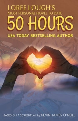 50 Hours by Lough, Loree