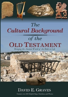 The Cultural Background of the Old Testament: B&w Paperback Independently Published