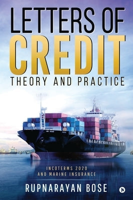 Letters of Credit: Theory and Practice Paperback Notion Press