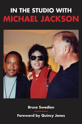 In the Studio with Michael Jackson by Swedien, Bruce