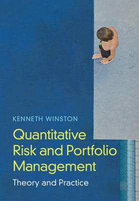Quantitative Risk and Portfolio Management: Theory and Practice by Winston, Kenneth J.