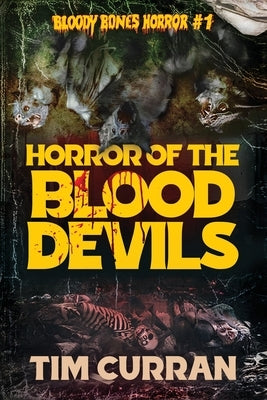 Horror of the Blood Devils by Curran, Tim