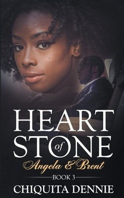 Heart of Stone Book 3 (Angela &Brent) (Heart of Stone Series) Paperback 304publishing Company
