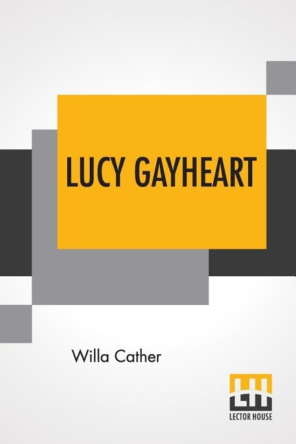 Lucy Gayheart by Cather, Willa