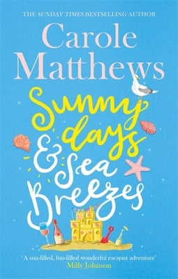Sunny Days and Sea Breezes by Matthews, Carole