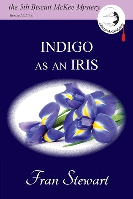 Indigo as an Iris Paperback My Own Ship Inc.