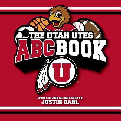The Utah Utes ABC Book Paperback Dahl