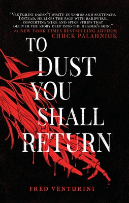 To Dust You Shall Return by Venturini, Fred