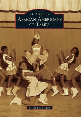 African Americans of Tampa by Odom, Ersula Knox