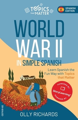 World War II in Simple Spanish by Richards, Olly