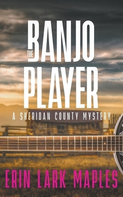 The Banjo Player Paperback Erin Lark Maples