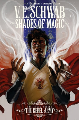 Shades of Magic: The Steel Prince Vol. 3: The Rebel Army by Schwab, V. E.