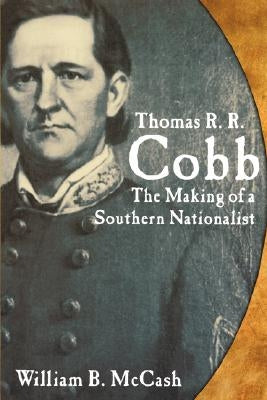Thomas R.R. Cobb: The Making of a Paperback Mercer University Press