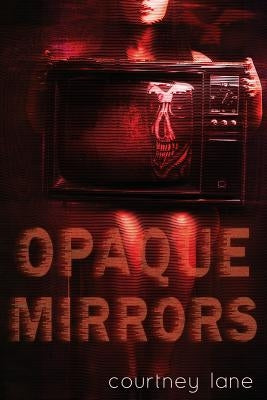 Opaque Mirrors Paperback Createspace Independent Publishing Platform