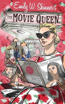The Movie Queen Paperback Emily W. Skinner