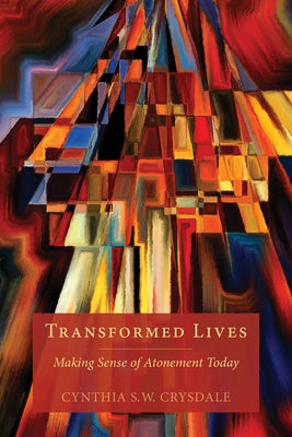 Transformed Lives: Making Sense of Atonement Today Paperback Seabury Books