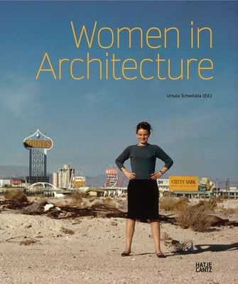 Women in Architecture: From History to Future Hatje Cantz
